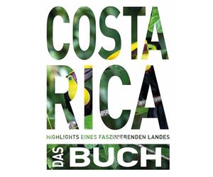 KUNTH Costa Rica. Das Buch: Highlights eines faszinierenden Landes