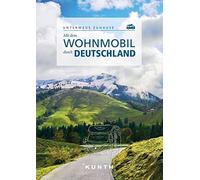 KUNTH Mit dem Wohnmobil durch Deutschland: Unterwegs zuhause