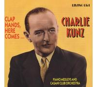 Kunz,Charlie - Clap Hands, Here Comes