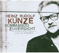 Kunze,Heinz Rudolf - Kommando Zuversicht