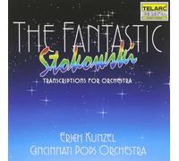 Kunzel, Erich - Fantastic Leopold Stokowski: Transcriptions For Orchestra