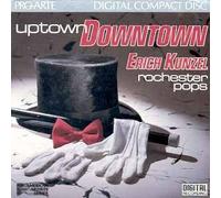Kunzel, Erich - Uptown Downtown