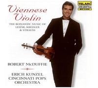 Kunzel, Erich - Viennese Violin: The Romantic Music of Lehar, Kreisler & Strauss