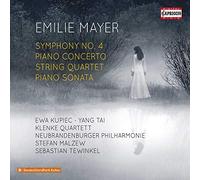 Kupiec - Emilie Mayer: Symphony No. 4, Piano Concerto, String Quartet, Piano Sonata