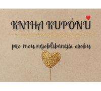Kuponová kniha pro páry: 40 láskyplných kupónů pro společné chvíle, radost a blízkost
