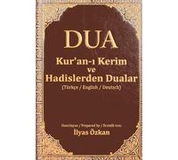 Kur'an-ı Kerim ve Hadislerden Dualar: Gebete aus dem Koran und den Hadithen