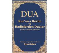 Kur'an-ı Kerim ve Hadislerden Dualar: Gebete aus dem Koran und den Hadithen