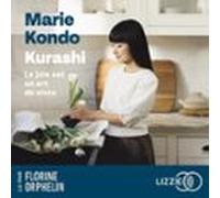 Kurashi. La Joie Est Un Art De Vivre (audiolibro)