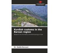 Kurdish customs in the Barzan region: Research into the History and Anthropology of Law
