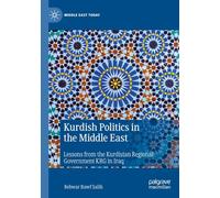 Kurdish Politics in the Middle East: Lessons from the Kurdistan Regional Government KRG in Iraq (Middle East Today)