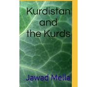 Kurdistan and the Kurds (The Kurdish State)