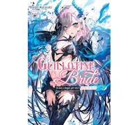 Kureta – Guillotine Bride, Vol. 1 – Chica dragón que destruirá el mundo – Novela ligera SC