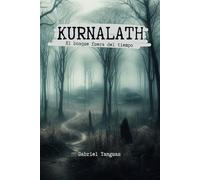 Kurnalath: El bosque fuera del tiempo (Saga Blackbird)