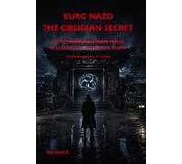 Kuro Nazo: The Obsidian Secret: An Atmospheric Mystery Novel of Lost Secrets and Hidden Truths