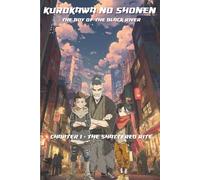 Kurokawa no Shonen: Chapter 1 - The Shattered Rite