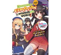 Kurone Mishima - Konosuba: An Explosion on This Wonderful World! Bonus Story, Vol. 1 (light novel): We Are the Megumin Bandits (KONOSUBA EXP ON THIS WONDERFUL BONUS LIGHT NOVEL SC)