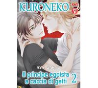 Kuroneko special: Il principe egoista a caccia di gatti (Vol. 2)