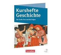 Kurshefte Geschichte - Abitur Niedersachsen 2028 - Ausgabe 2026 - Qualifikationsphase - Die Große Pest und die Folgen - Schulbuch: Mit digitalen Medien
