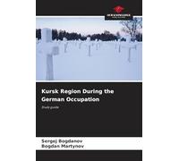 Kursk Region During the German Occupation: Study guide
