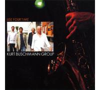 Kurt Buschmann Group - Use Your Time