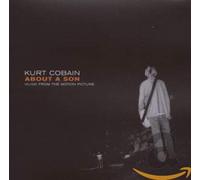 Kurt Cobain About A Son: Music From The Motion Picture - Kurt Cobain About A Son: Music From The Motion Picture