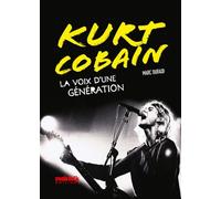 Kurt Cobain: La voix d'une génération