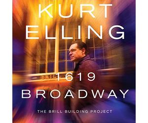 Kurt Elling - 1619 Broadway - The Brill Building Project