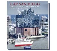 Kurt Flechsenhar Ann-Kathrin Cor Cap San Diego - Museumsschiff für H (Tapa dura)