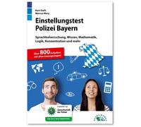 Kurt Guth Marcu Einstellungstest Polizei Bayern: Fit für den Eignu (Tapa blanda)