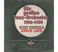 Kurt Henkels - Kurt Henkels , Erwin Lehn - Die Grossen Tanz-Orchester 1930-1950 - Polydor - 2664 252
