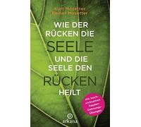 Kurt Mosetter R Wie der Rücken die Seele und die Seele den Rücken (Tapa blanda)