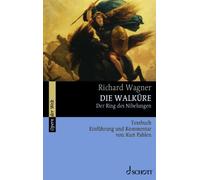 Kurt Pahlen Richard Wagner Die Walkure WWV 86 B (Tapa blanda)