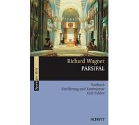 Kurt Pahlen Richard Wagner Parsifal (Tapa blanda)