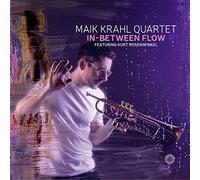Kurt Rosenwinkel - Maik Krahl Quartet : In-Between Flow.