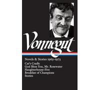Kurt Vonnegut: Novels & Stories, 1963-1973: Cat's Cradle / Rosewater / Slaughterhouse-Five / Breakfast of Champions: 2 (Library of America)