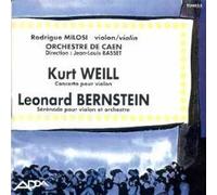 Kurt Weill: Concerto for Violin & Orchestra of Wind Instruments, Op. 12 (1924) / Leonard Bernstein: Serenade for Violin, String Orchestra, Harp & Percussion, after Plato's Symposium (1954)