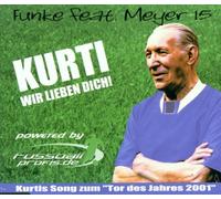 Kurt Wir Lieben Dich