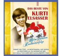 Kurti Elsasser - Das Beste - Meine schönsten Kindheitserfolge; u.a. Danke Mutter; La Montanara; Ave maria; La Pastorella; Ich wünsche mir; Ich wollt ich wär Huckleberry Finn ...