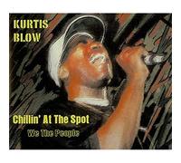 Kurtis Blow - Chillin' at the spot [Single-CD]