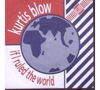 Kurtis Blow - If I Ruled the World [Vinilo]