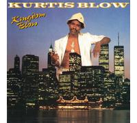 Kurtis Blow - Kingdom Blow