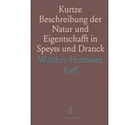 Kurtze Beschreibung der Natur und Eigentschafft in Speyss und Dranck: Nöten Stück für die Erhaltung bei Teutschen