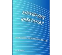 Kurven der Kreativität: Dein Notizbuch für Inspiration und Flow - farbig, A5 Format, für Linkshänder