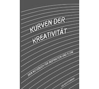 Kurven der Kreativität: Dein Notizbuch für Inspiration und Flow - schwarz-weiß, A5 Format, für Rechtshänder