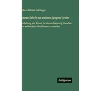 Kurze Briefe an meinen langen Vetter: Anleitung zur Kunst, in vierundzwanzig Stunden ein vollendeter Gentleman zu werden