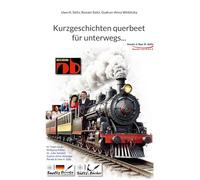 Kurzgeschichten querbeet für unterwegs...: 30 fesselnde Geschichten für den Strand, die Zugfahrt...