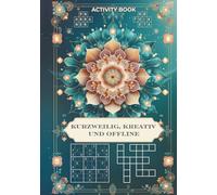 Kurzweilig, kreativ und offline: Kurzweilige Rätsel, Sudoku & Mandalas - Kreativer Offline-Spaß für Erwachsene