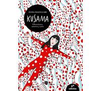 Kusama. Obsesiones, amores y arte.: 3ª edición (Bromelia)