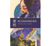 Kusamakura: The Three-Cornered World (The Northlume Library)