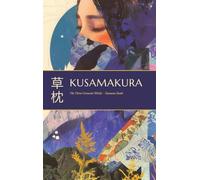 Kusamakura: The Three-Cornered World (The Northlume Library)